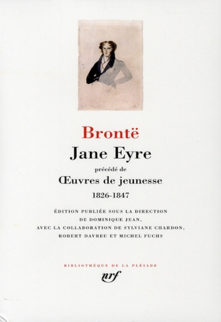 JANE EYRE/OEUVRES DE JEUNESSE - BRONTE - GALLIMARD