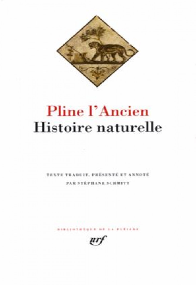 HISTOIRE NATURELLE - PLINE L-ANCIEN - Gallimard