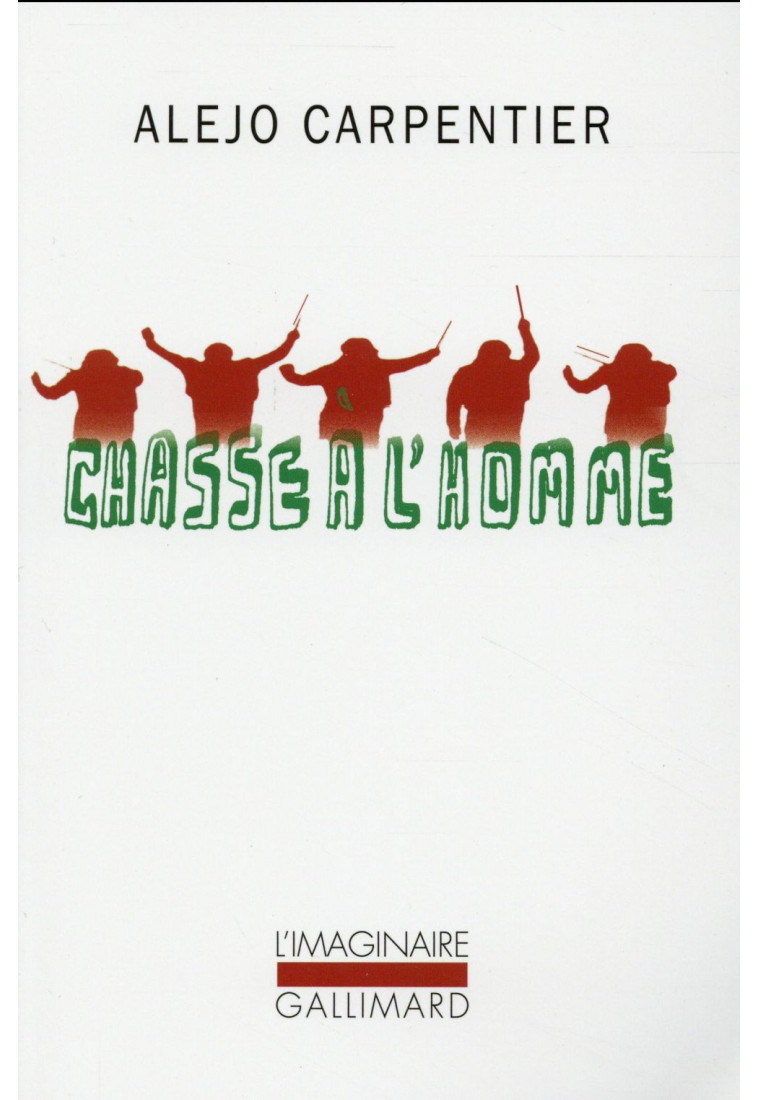 CHASSE A L-HOMME - CARPENTIER ALEJO - Gallimard
