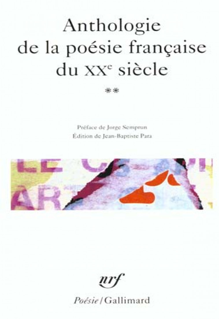 ANTHOLOGIE DE LA POESIE FRANCAISE DU XX  SIECLE - VOL02 - COLLECTIFS/SEMPRUN - GALLIMARD