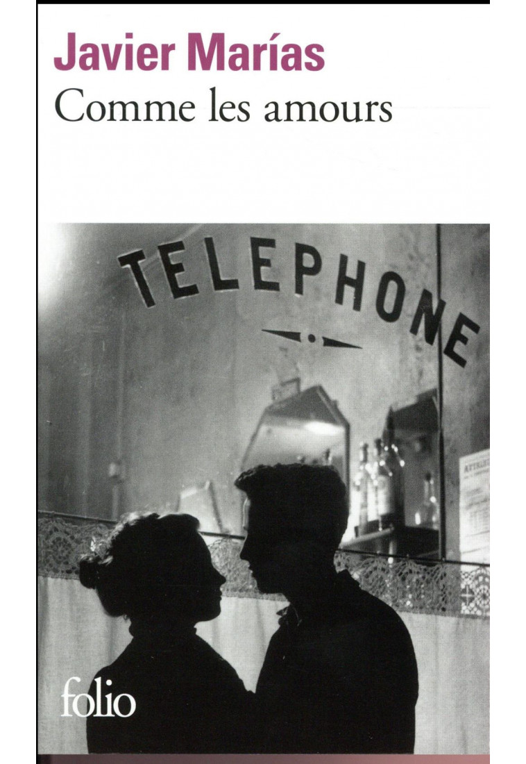 COMME LES AMOURS - MARIAS JAVIER - Gallimard