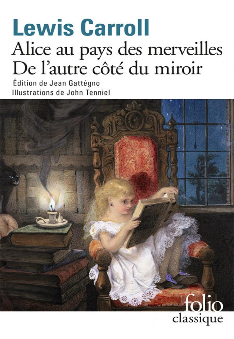 ALICE AU PAYS DES MERVEILLES - DE L-AUTRE COTE DU MIROIR - CARROLL/GATTEGNO - Gallimard