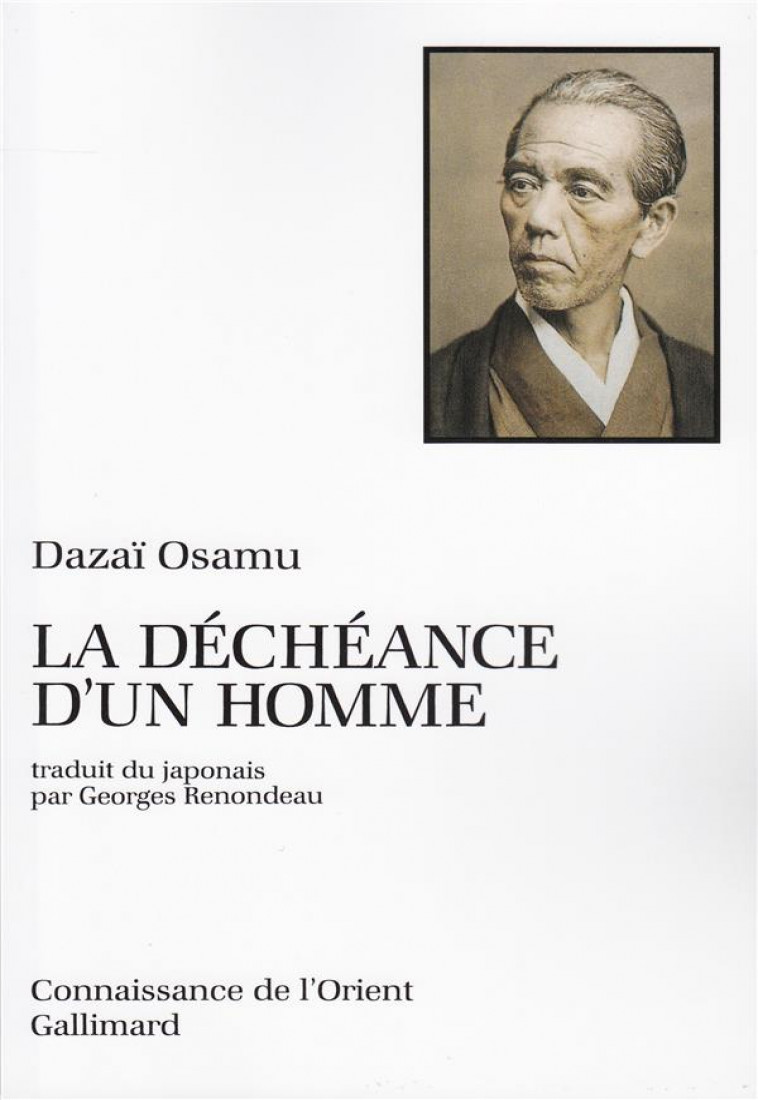 LA DECHEANCE D-UN HOMME - DAZAI OSAMU - GALLIMARD