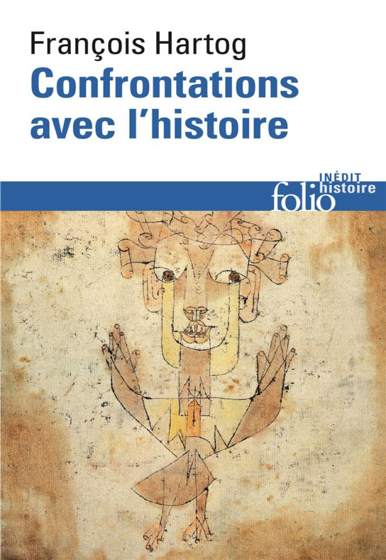 CONFRONTATIONS AVEC L-HISTOIRE - HARTOG FRANCOIS - GALLIMARD