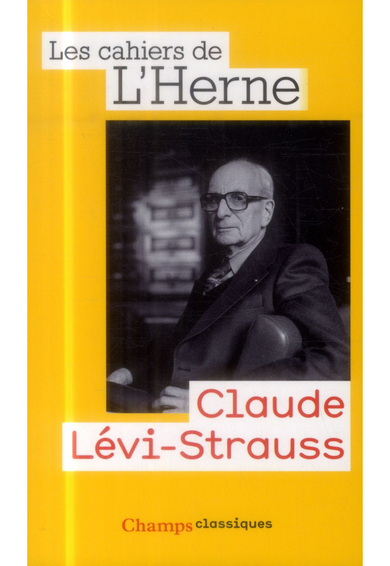 CLAUDE LEVI-STRAUSS - LES CAHIERS DE L-HER - Flammarion