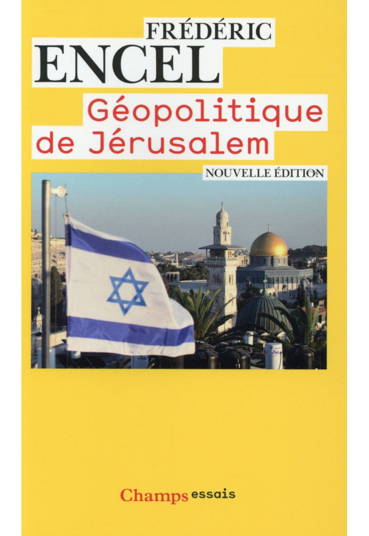 GEOPOLITIQUE DE JERUSALEM - NOUVELLE EDITION - ENCEL FREDERIC - Flammarion