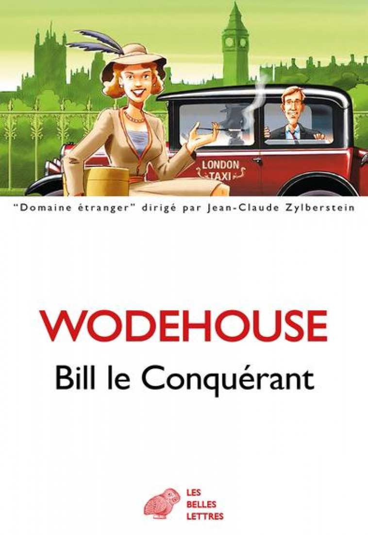 BILL LE CONQUERANT - WODEHOUSE P G. - BELLES LETTRES