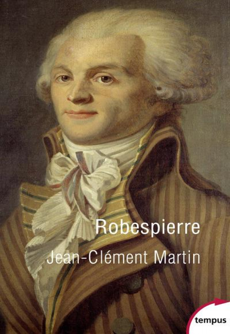 ROBESPIERRE - MARTIN JEAN-CLEMENT - PERRIN