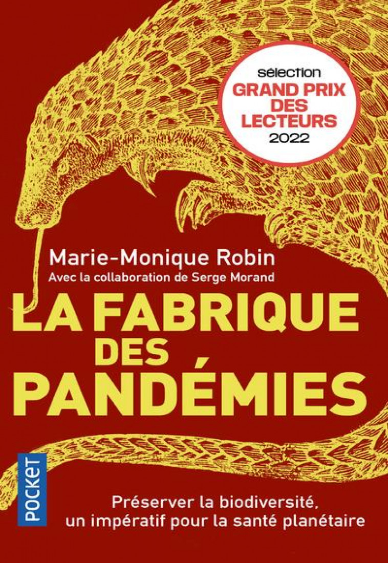 LA FABRIQUE DES PANDEMIES - PRESERVER LA BIODIVERSITE, UN IMPERATIF POUR LA SANTE PLANETAIRE - ROBIN/MORAND - POCKET