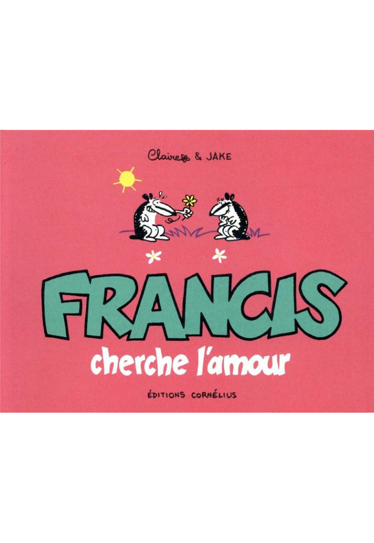 FRANCIS 3 CHERCHE L-AMOUR - CLAIRE/JAKE - CORNELIUS