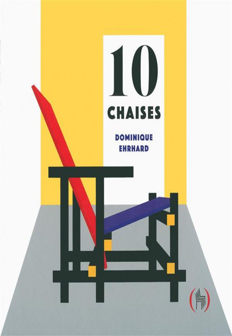 10 CHAISES - EHRHARD DOMINIQUE - Ed. des Grandes personnes