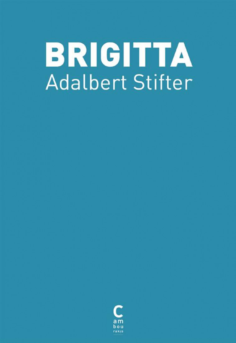 BRIGITTA - STIFTER ADALBERT - Cambourakis