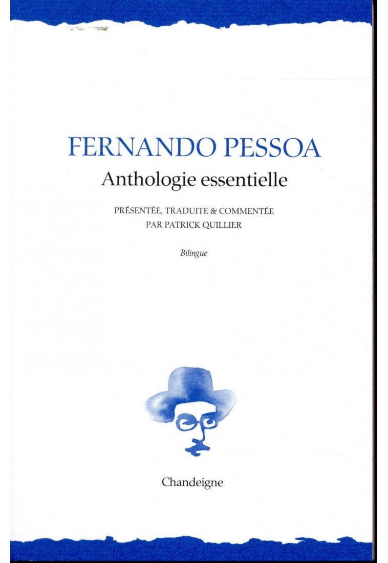 FERNANDO PESSOA. ANTHOLOGIE ESSENTIELLE - PESSOA FERNANDO - Chandeigne