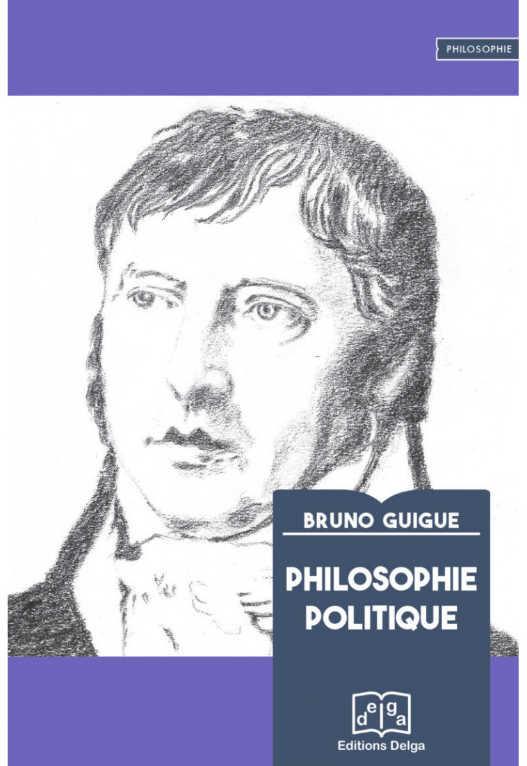 PHILOSOPHIE POLITIQUE - GUIGUE BRUNO - DELGA