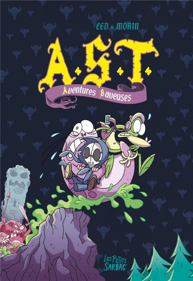 A.S.T. - T02 - AVENTURES BAVEUSES : INTEGRALE - TOMES 4, 5 - CED/MORTIN - SARBACANE