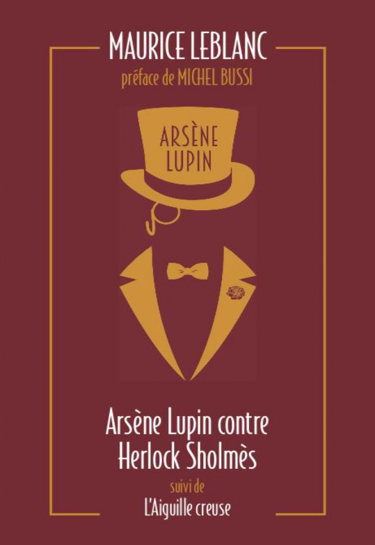 ARSENE LUPIN CONTRE HERLOCK SHOLMES SUIVI DE L-AIGUILLE CREUSE - LEBLANC MAURICE - ARCHIPEL