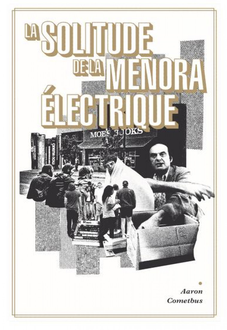 LA SOLITUDE DE LA MENORA ELECTRIQUE - COMETBUS AARON - BOOKS ON DEMAND