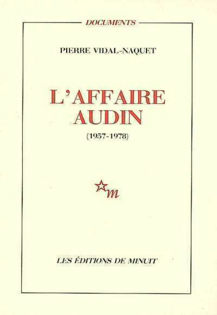 L-AFFAIRE AUDIN 1957-1978 - VIDAL-NAQUET/LINDON - MINUIT