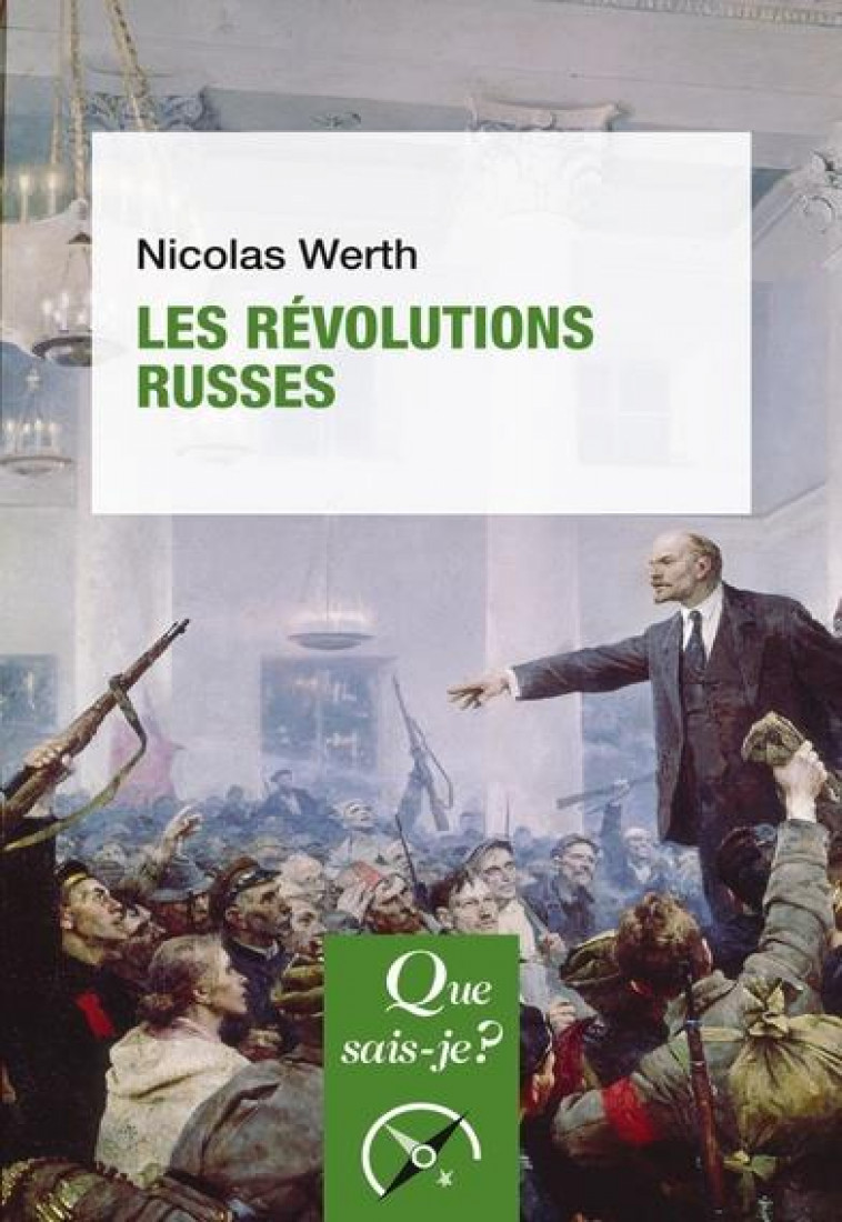 LES REVOLUTIONS RUSSES - WERTH NICOLAS - QUE SAIS JE