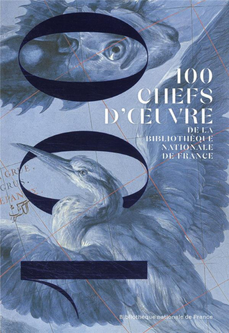 100 CHEFS D-OEUVRE DE LA BIBLIOTHEQUE NATIONALE DE FRANCE - COLLECTIF - CTHS EDITION