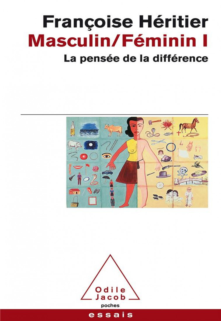 MASCULIN/FEMININ I - LA PENSEE DE LA DIFFERENCE - HERITIER FRANCOISE - JACOB