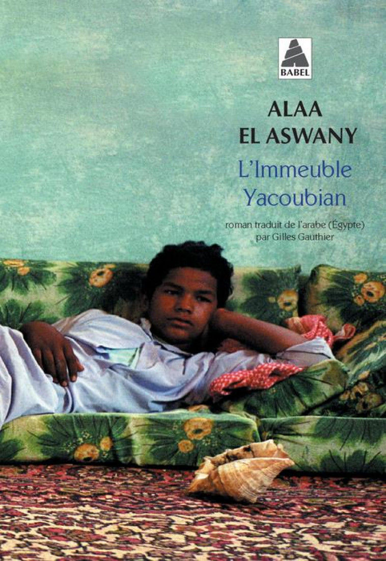 L-IMMEUBLE YACOUBIAN - EL ASWANY ALAA - ACTES SUD