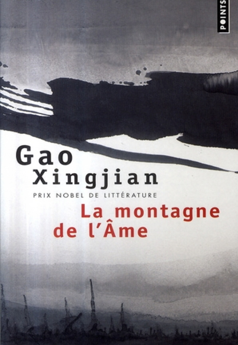 LA MONTAGNE DE L-AME - XINGJIAN GAO - POINTS