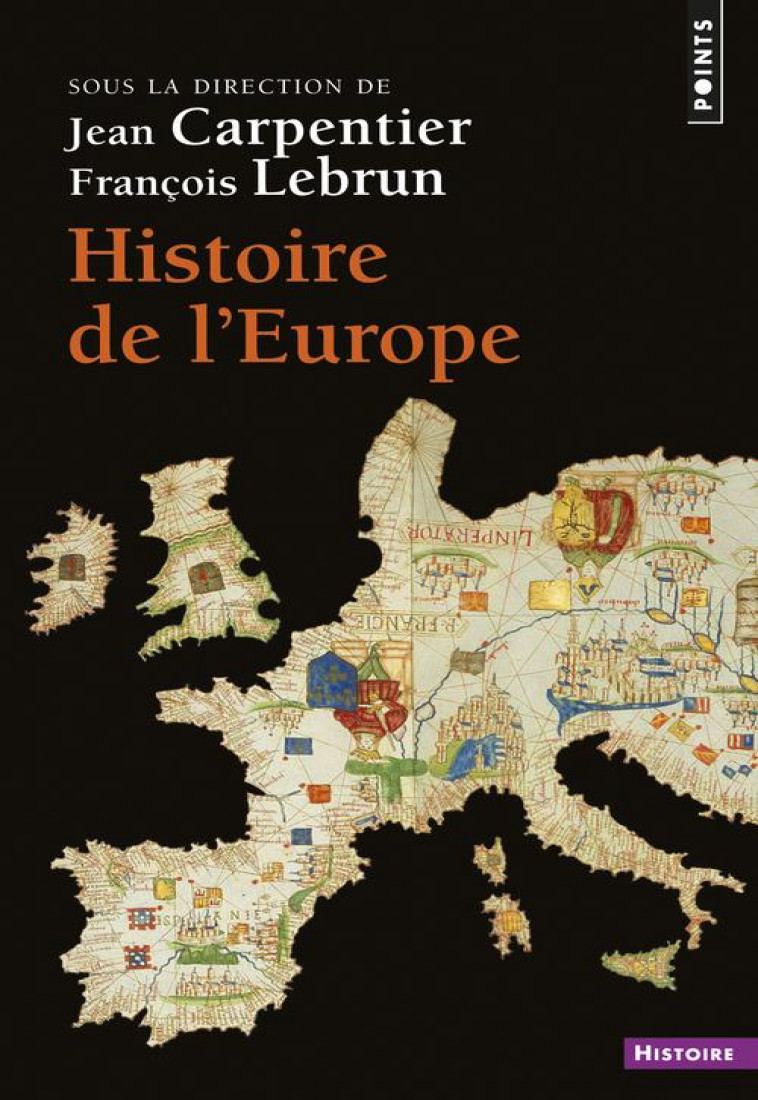 HISTOIRE DE L-EUROPE ((REEDITION)) - CARPENTIER JEAN - Points