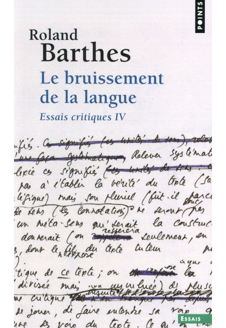 LE BRUISSEMENT DE LA LANGUE. ESSAIS CRITIQUES IV ((REEDITION)) - BARTHES ROLAND - Points