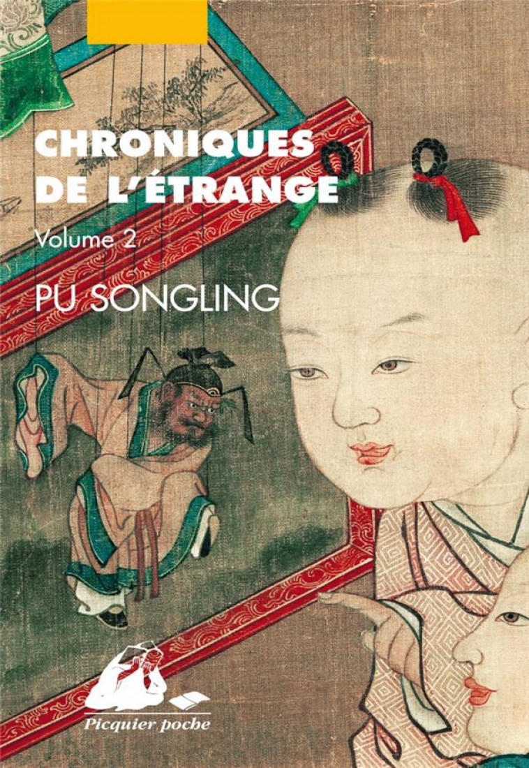 CHRONIQUES DE L-ETRANGE - TOME 2 - PU SONGLING - PICQUIER