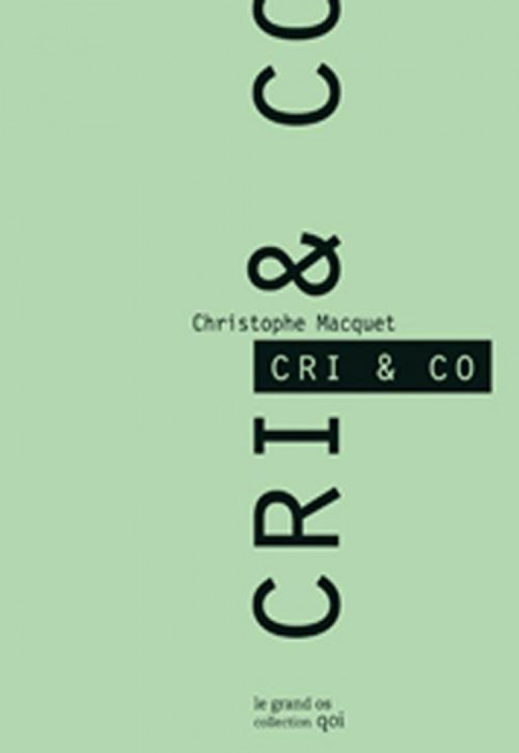 CRI & CO - CHRISTOPHE MACQUET - GRAND OS