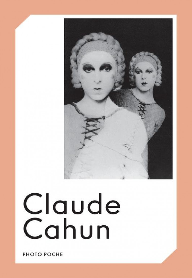 CLAUDE CAHUN - PHOTO POCHE N 85 - CAHUN/LEPERLIER - ACTES SUD