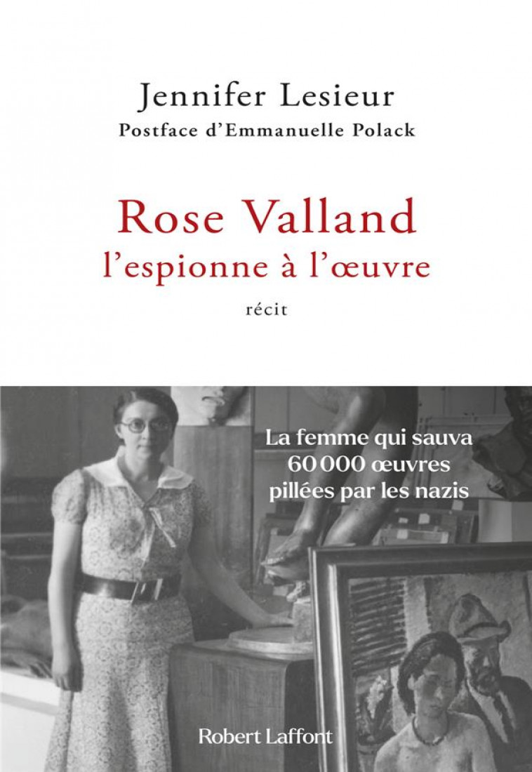ROSE VALLAND, L ESPIONNE A L OEUVRE - LESIEUR/POLACK - ROBERT LAFFONT