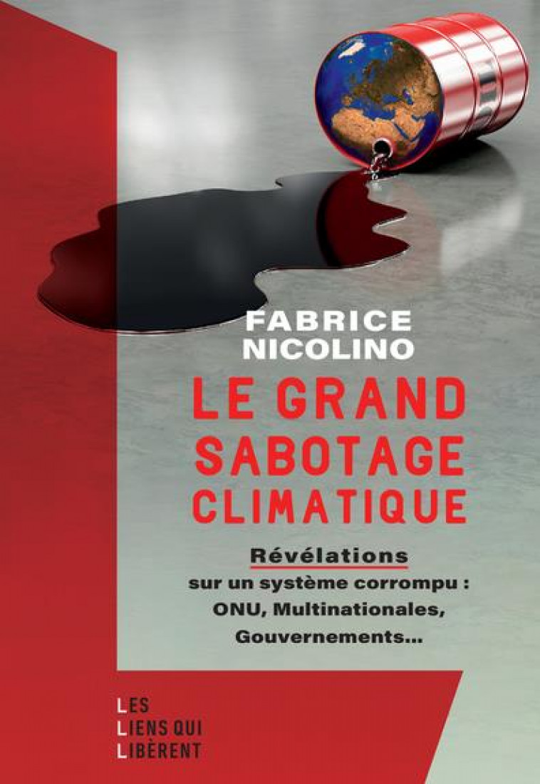 LE GRAND SABOTAGE CLIMATIQUE - NICOLINO FABRICE - LIENS LIBERENT