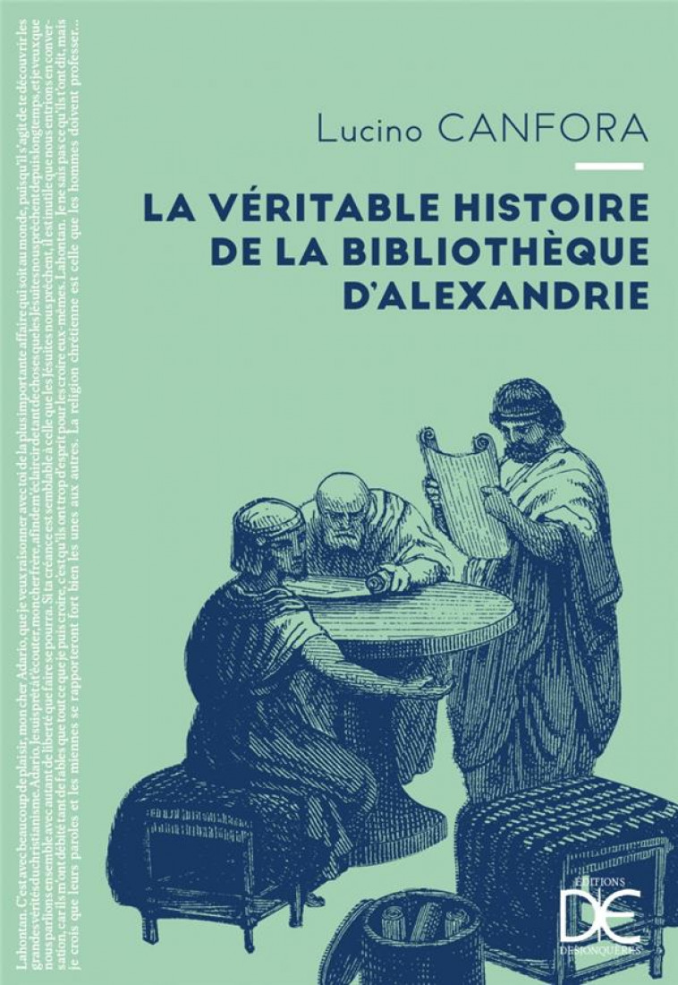 LA VERITABLE HISTOIRE DE LA BIBLIOTHEQUE D-ALEXANDRIE - CANFORA LUCIANO - PLUME APP