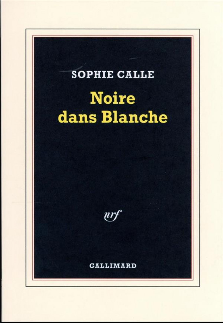 NOIRE DANS BLANCHE - CALLE SOPHIE - GALLIMARD