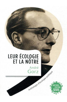 Leur ecologie et la notre - anthologie d-ecologie politique