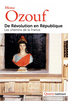 De revolution en republique - les chemins de la france