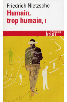 Humain, trop humain - vol01 - un livre pour esprits libres