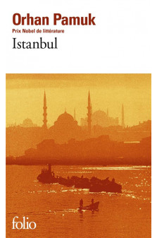 Istanbul - souvenirs d'une ville