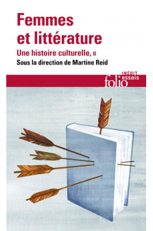 Femmes et litterature - vol02 - une histoire culturelle-xix  -xxi  siecle. francophonies