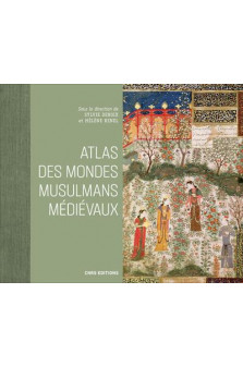 Atlas des mondes medievaux musulmans