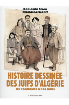Histoire dessinee des juifs d-algerie - de l-antiquite a nos jours