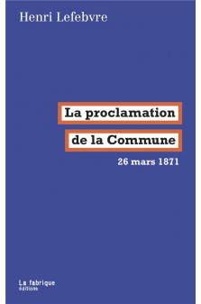 La proclamation de la commune - 26 mars 1871
