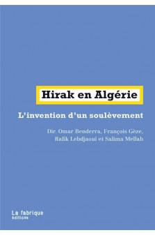 Hirak en algerie - l invention d un soulevement