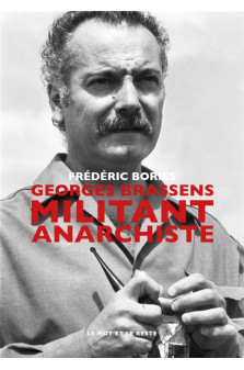 Georges brassens - militant anarchiste