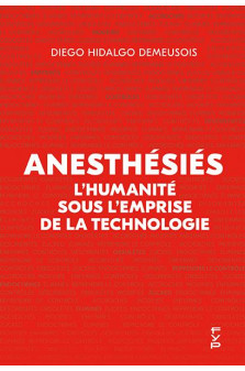 Anesthesies : l humanite sous l emprise de la technologie
