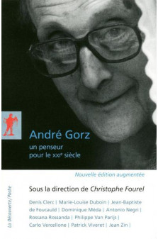 Andre gorz, un penseur pour le xxie siecle