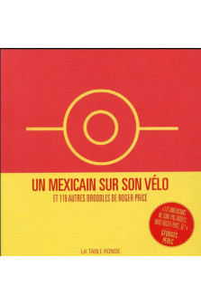 Un mexicain sur son velo et 119 autres droodles - et 119 droodles de roger price