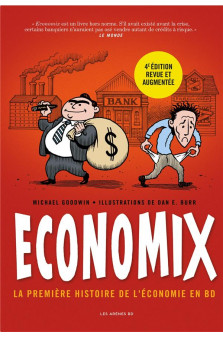 Economix - la premiere histoire de l-economie en bd (4eme edition)